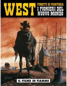 WEST FUMETTI DI FRONTIERA 10 - I PIONIERI DEL NUOVO MONDO...