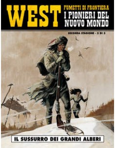 WEST FUMETTI DI FRONTIERA 11 - I PIONIERI DEL NUOVO MONDO...