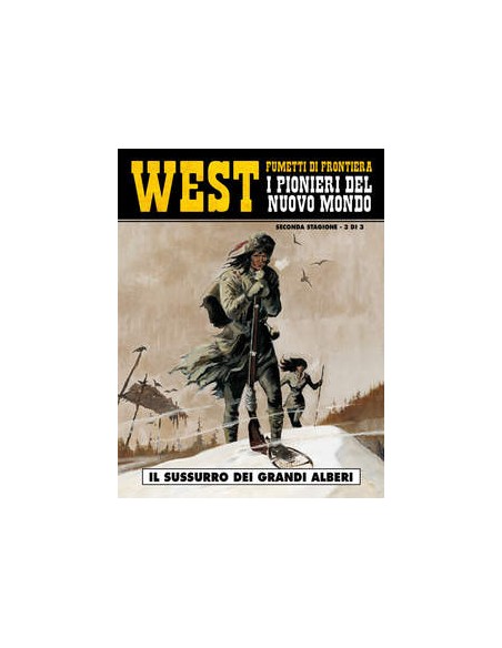 WEST FUMETTI DI FRONTIERA 11 - I PIONIERI DEL NUOVO MONDO II 3 - COSMO SERIE GIALLA 20