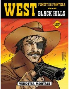 WEST FUMETTI DI FRONTIERA 2 - BLACK HILLS 2 (di 2) -...