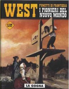 WEST FUMETTI DI FRONTIERA 5 - I PIONIERI DEL NUOVO MONDO...