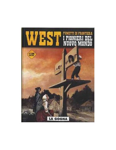WEST FUMETTI DI FRONTIERA 5 - I PIONIERI DEL NUOVO MONDO 1 - COSMO SERIE GIALLA 11