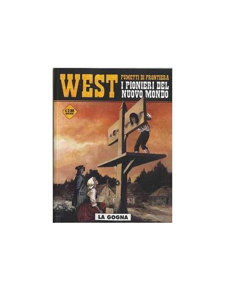 WEST FUMETTI DI FRONTIERA 5 - I PIONIERI DEL NUOVO MONDO 1 - COSMO SERIE GIALLA 11