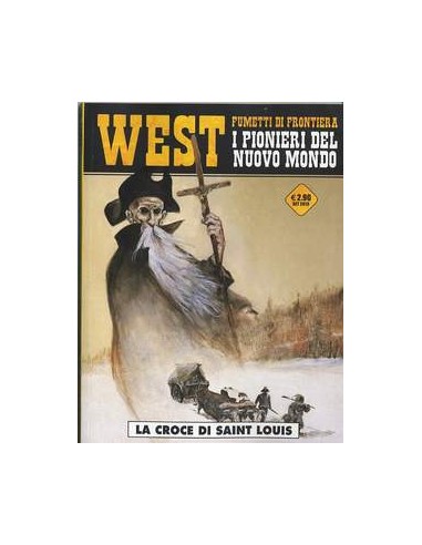 WEST FUMETTI DI FRONTIERA 6 - I PIONIERI DEL NUOVO MONDO 2 - COSMO SERIE GIALLA 12