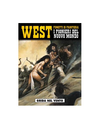 WEST FUMETTI DI FRONTIERA 9 - I PIONIERI DEL NUOVO MONDO II 1 - COSMO SERIE GIALLA 18