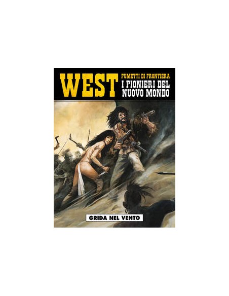 WEST FUMETTI DI FRONTIERA 9 - I PIONIERI DEL NUOVO MONDO II 1 - COSMO SERIE GIALLA 18