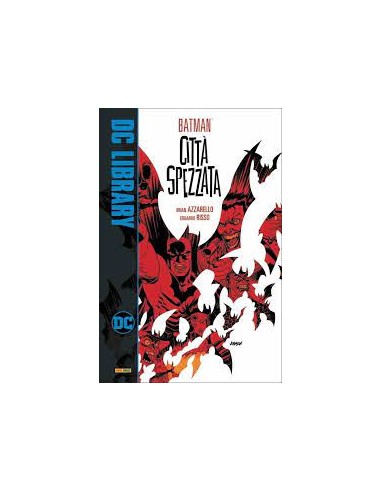 BATMAN CITTA`SPEZZATA - DC LIBRARY