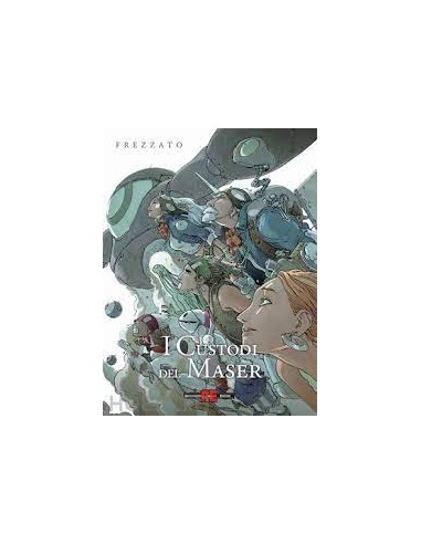 I CUSTODI DEL MASER - NUOVA EDIZIONE INTEGRALE DELUXE
