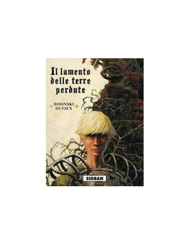 IL LAMENTO DELLE TERRE PERDUTE 1 SIOBAN - SERIE BLU 109