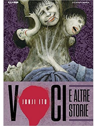 VOCI E ALTRE STORIE - JUNJI ITO COLLECTION - VOLUME UNICO