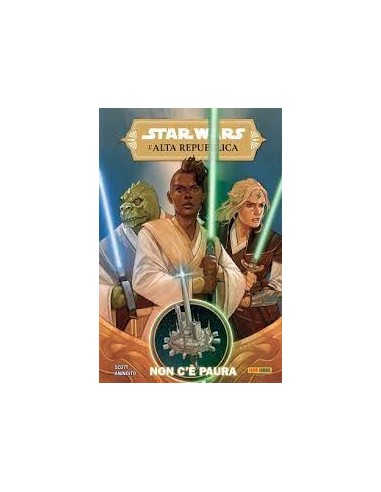 STAR WARS L`ALTA REPUBBLICA 1 NON C`E` PAURA - EDIZIONE CARTONATA