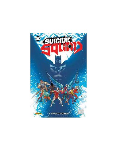 SUICIDE SQUAD VOL. 2 - I RIVOLUZIONARI - DC COLLECTION