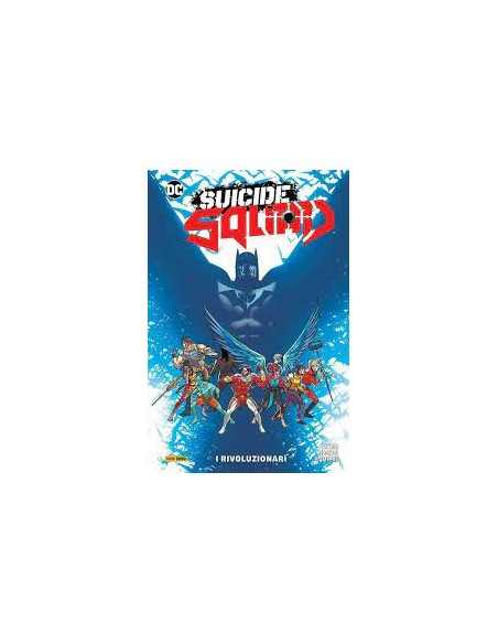 SUICIDE SQUAD VOL. 2 - I RIVOLUZIONARI - DC COLLECTION