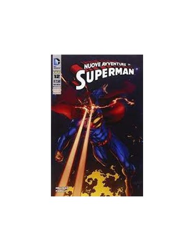 SUPERMAN LE NUOVE AVVENTURE DELL`UOMO D`ACCIAIO 12  LEGGENDE DC PRESENTA 12