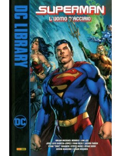 SUPERMAN L`UOMO D`ACCIAIO - DC LIBRARY