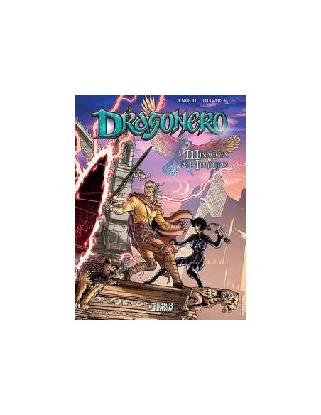 DRAGONERO MINACCIA ALL`IMPERO