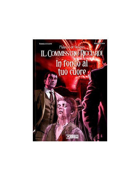 IL COMMISSARIO RICCIARDI IN FONDO AL TUO CUORE
