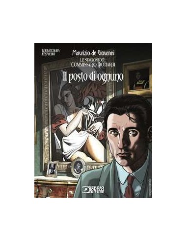 LE STAGIONI DEL COMMISSARIO RICCIARDI - IL POSTO DI OGNUNO - ROMANZI A FUMETTI 38