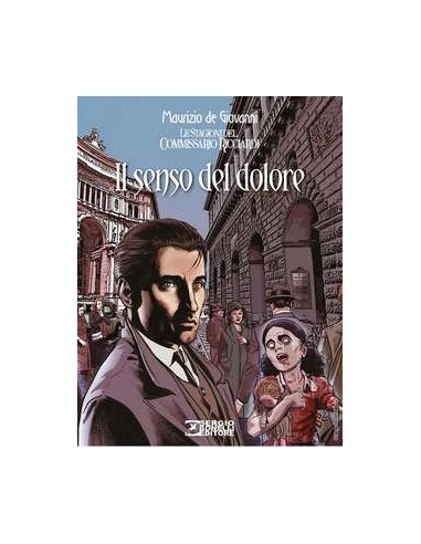 LE STAGIONI DEL COMMISSARIO RICCIARDI - IL SENSO DEL DOLORE - ROMANZI A FUMETTI 35