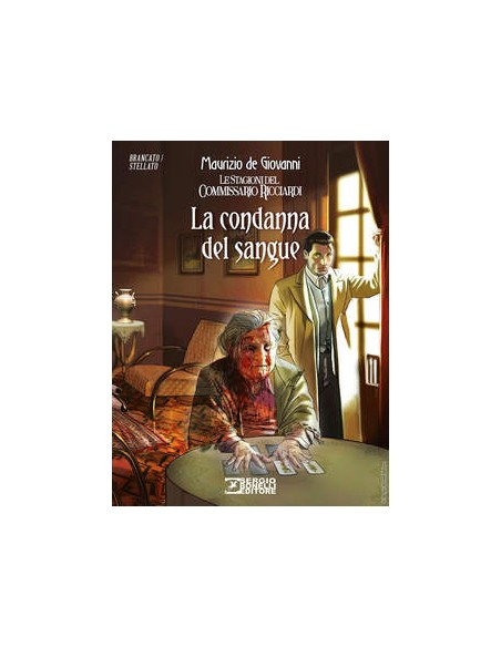 LE STAGIONI DEL COMMISSARIO RICCIARDI - LA CONDANNA DEL SANGUE - ROMANZI A FUMETTI 36