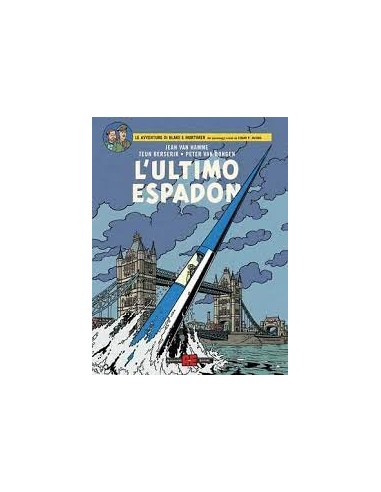 BLAKE E MORTIMER L`ULTIMO ESPADON