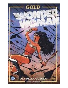 WONDER WOMAN DEA DELLA GUERRA - DC GOLD