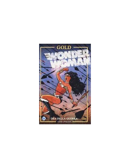 WONDER WOMAN DEA DELLA GUERRA - DC GOLD