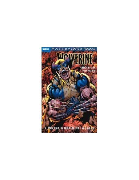 WOLVERINE IL MIGLIORE IN QUELLO CHE FA 2 - 100% MARVEL MAX