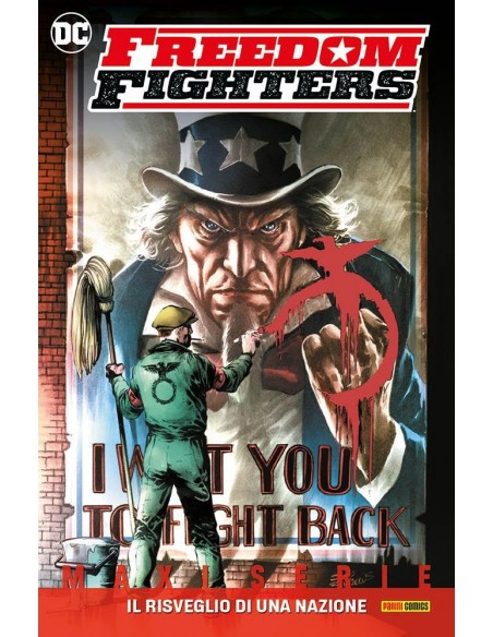 FREEDOM FIGHTERS IL RISVEGLIO DI UNA NAZIONE - DC MAXISERIE