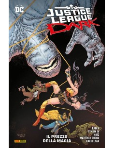 JUSTICE LEAGUE DARK VOL. 4 - IL PREZZO DELLA MAGIA - DC...