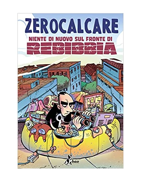 NIENTE DI NUOVO SUL FRONTE DI REBIBBIA - ZEROCALCARE