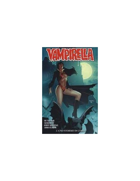 VAMPIRELLA - STORMO DI CORVI 2 - 100% PANINI COMICS