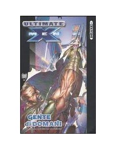 ULTIMATE X-MEN - GENTE DI DOMANI - RISTAMPA 1 - ULTIMATE...