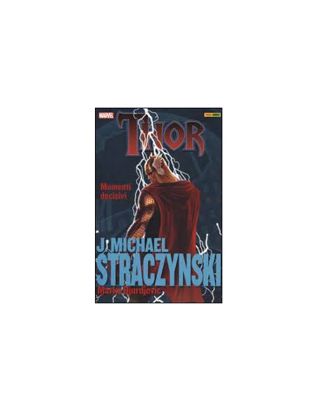 THOR J. MICHAEL STRACZYNSKI COLLECTION 3 - MOMENTI DECISIVI - EROI D`AUTORE