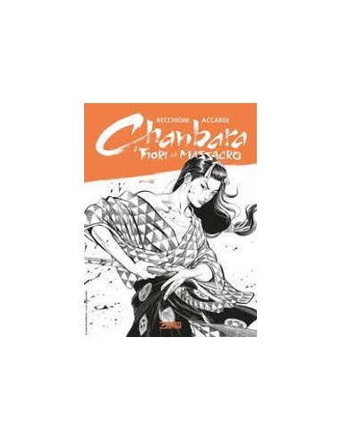 CHANBARA I FIORI DEL MASSACRO