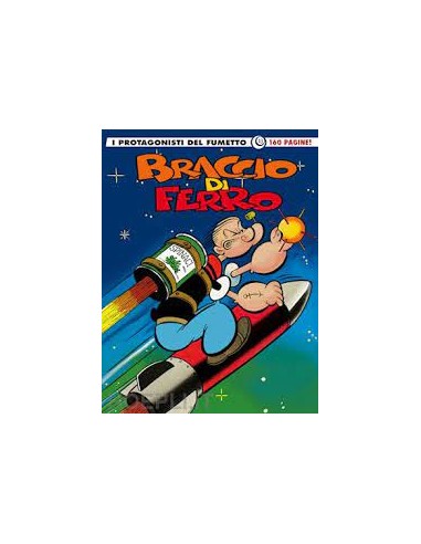I PROTAGONISTI DEL FUMETTO ITALIANO 13 - BRACCIO DI FERRO