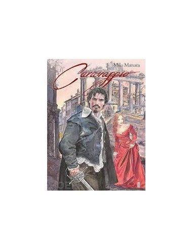 MILO MANARA`S CARAVAGGIO