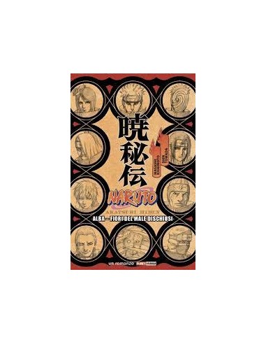 NARUTO ALBA FIORI DEL MALE DISCHIUSI ROMANZO RISTAMPA