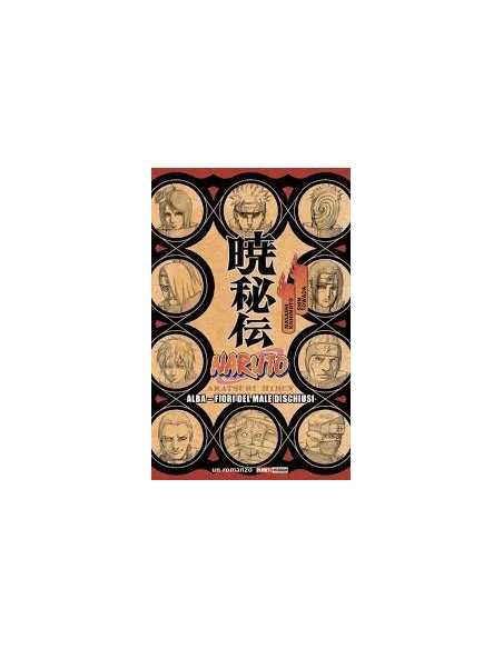 NARUTO ALBA FIORI DEL MALE DISCHIUSI ROMANZO RISTAMPA