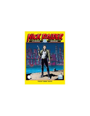 NICK RAIDER NUOVA SERIE 1 (di 10) TRENT`ANNI DOPO 10