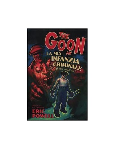 THE GOON 2 - LA MIA INFANZIA CRIMINALE - 100% PANINI COMICS