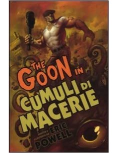 THE GOON 3 - CUMULI DI MACERIE - 100% PANINI COMICS
