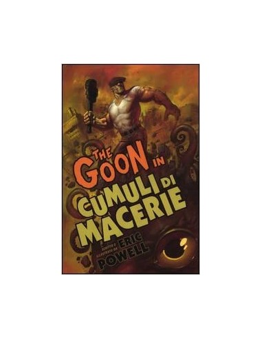 THE GOON 3 - CUMULI DI MACERIE - 100% PANINI COMICS