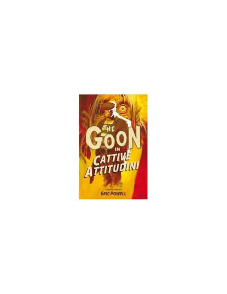 THE GOON 5 - CATTIVE ABITUDINI - 100% PANINI COMICS