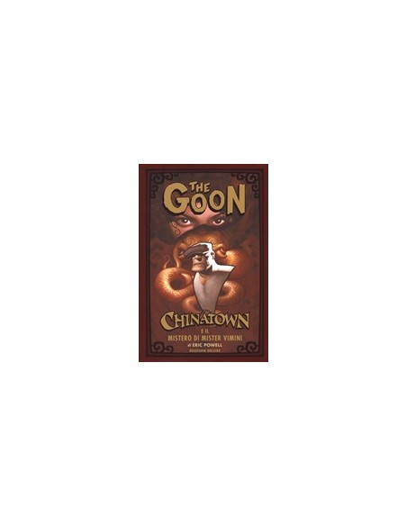 THE GOON 6 - CHINATOWN E IL MISTERO DI MISTER VIMINI LIMITED DELUXE EDITION - 100% PANINI COMICS