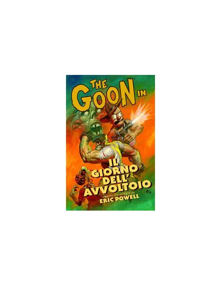 THE GOON 1 - IL GIORNO DELL`AVVOLTOIO RISTAMPA - 100% PANINI COMICS