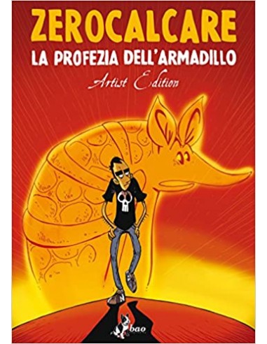 LA PROFEZIA DELL`ARMADILLO ARTIST EDITION - ZEROCALCARE