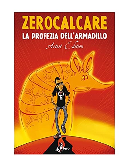 LA PROFEZIA DELL`ARMADILLO ARTIST EDITION - ZEROCALCARE