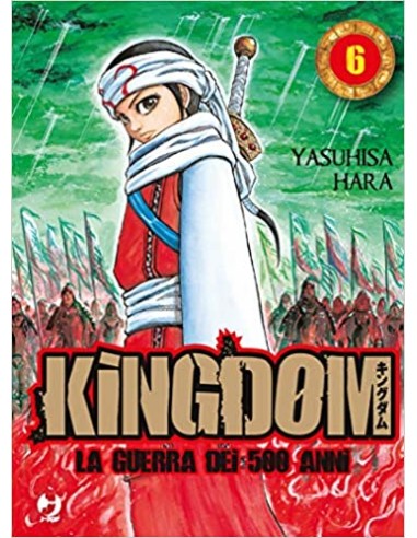 KINGDOM - LA GUERRA DEI 500 ANNI 6 - (GP PUBLISHING)