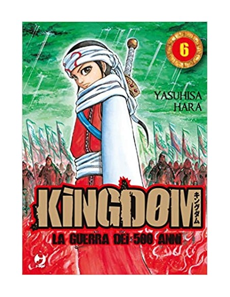 KINGDOM - LA GUERRA DEI 500 ANNI 6 - (GP PUBLISHING)